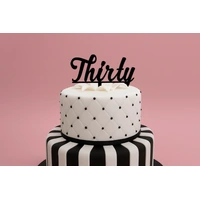 Thirty - Acrylic Birthday Cake Topper - Black 