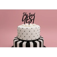 She Said Yes! Acrylic Engagement Wedding Cake Topper - Black 