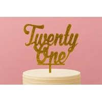 Twenty One - Acrylic Birthday Cake Topper - Gold Glitter