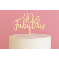 40 And Fabulous - Acrylic Birthday Cake Topper - Wood Look 
